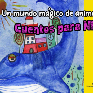 Un mundo mágico de animalitos